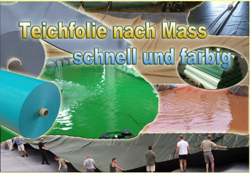 Teichfolie nach Mass viele Farben für den Endkunden